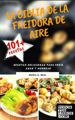 Libro Recetas Freidora de Aire 2021 (Air Fryer Recipes Spanish