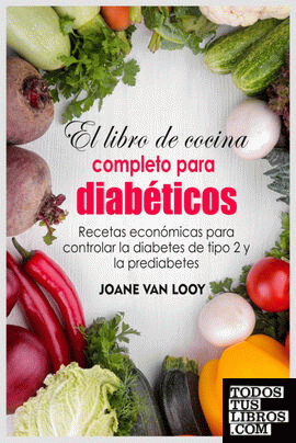 El libro de cocina completo para diabeticos