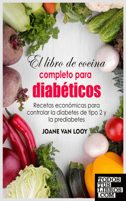 El libro de cocina completo para diabeticos
