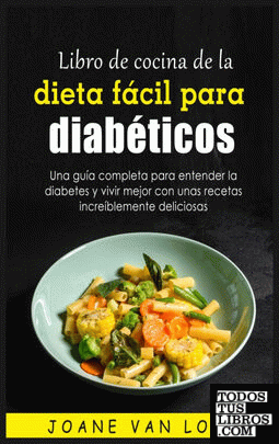 Libro de cocina de la dieta facil para diabeticos