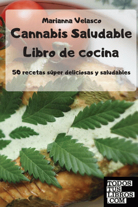 Cannabis Saludable Libro de cocina