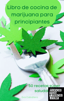 Libro de cocina  de marijuana  para  principiantes