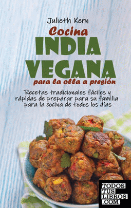 Cocina india vegana para la olla a presión