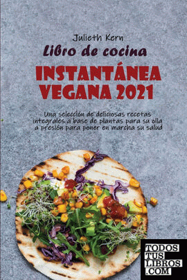 Libro de cocina instantánea vegana 2021