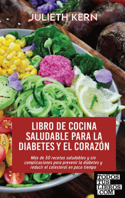 Libro de cocina saludable para la diabetes y el corazón