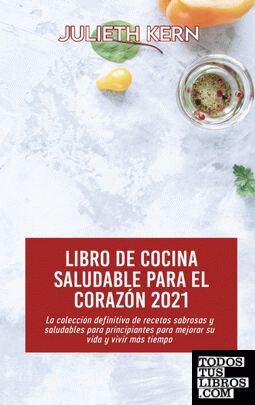 Libro de cocina saludable para el corazón 2021