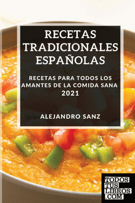 RECETAS TRADICIONALES ESPAÑOLAS 2021
