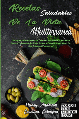 Recetas Saludables De La Dieta Mediterránea