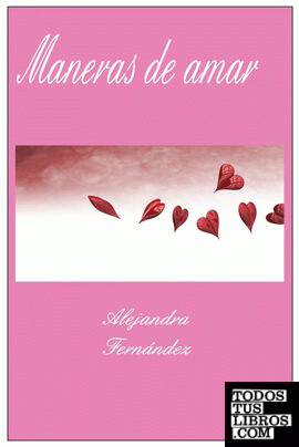 Maneras De Amar de Alejandra Fernández 978-1-80307-646-1