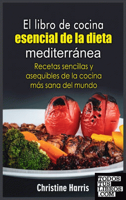 El libro de cocina esencial de la dieta mediterranea