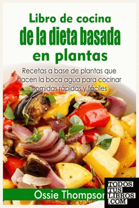 Libro de cocina de la dieta basada en plantas