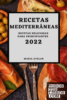 RECETAS MEDITERRÁNEAS 2022