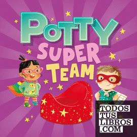 Potty Super Team