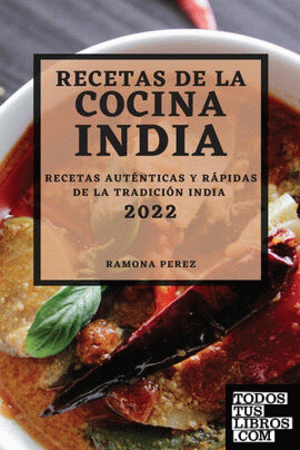 RECETAS DE LA COCINA INDIA 2022