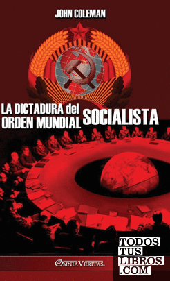 La dictadura del orden mundial socialista