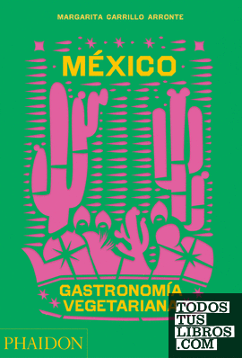 México Gastronomía Vegetariana