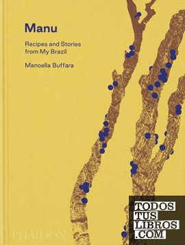 Manu: Recipes and Stories from my Brazil