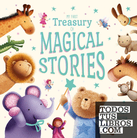 My First Treasury Of Magical Stories