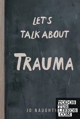 Lets Talk About Trauma