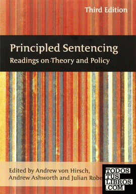 Principled Sentencing: Readings on Theory and Policy