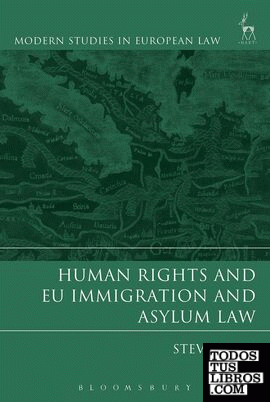Human Rights and EU Immigration and Asylum Law