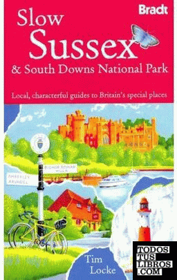 SLOW SUSSEX & SOUTH DOWNS NATIONAL PARK -BRADT