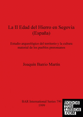 La II Edad del Hierro en Segovia (España)
