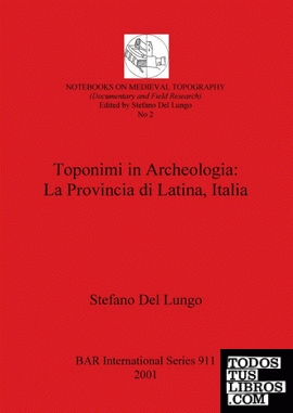 Toponimi in Archeologia - La Provincia di Latina, Italia