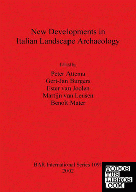 NEW DEVELOPMENTS IN ITALIAN LANDSCAPE ARCHAEOLOGY : THEORY AND METHODOLOGY OF FI