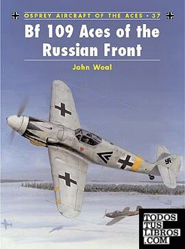 BF 109 ACES OF THE RUSSIAN FRONT