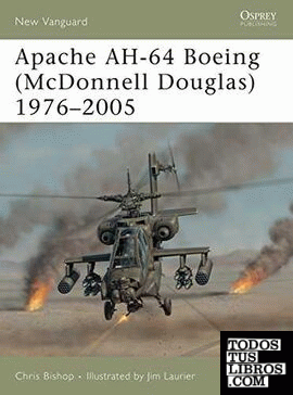 APACHE AH-64 BOEING (MCDONNELL DOUGLAS) 1976-2005 (NEW VANGUARD)