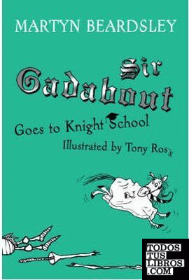 Sir Gadabour Goes to Knight School