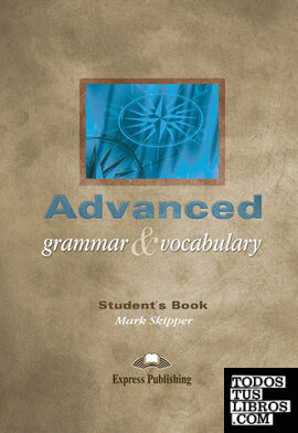 ADVANCED GRAMMAR & VOCABULARY STUDENT'S BOOK