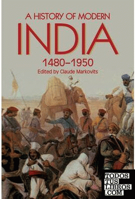 A HISTORY OF MODERN INDIA