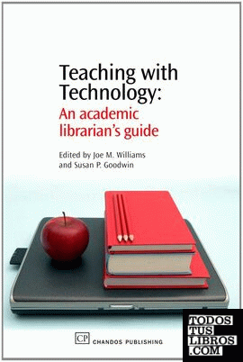 Teaching With Technology: An Academic Librarian's Guide