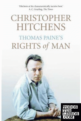 Thomas Paine's "Rights of Man" : A Biography - A Book That Shook the World