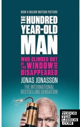 The Hundred-year-old Man Who Climbed Out of the Window and Disappeared