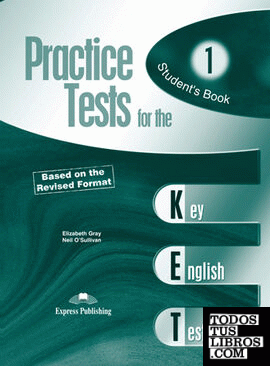 PRACTICE TEST FOR THE KET 1 BASED ON THE FORMAT STUDENT'S BOOK