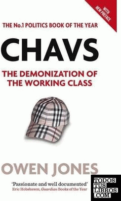 Chavs : The Demonization of the Working Class