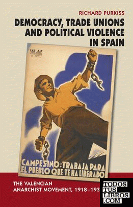 DEMOCRACY, TRADE UNIONS AND POLITICAL VIOLENCE IN SPAIN