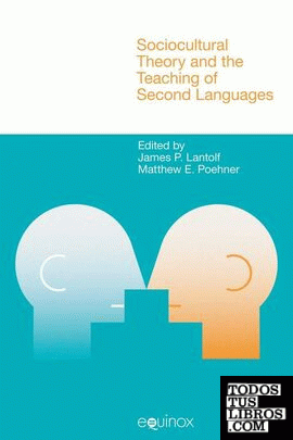 SOCIOCULTURAL THEORY AND THE TEACHING OF SECOND LANGUAGES