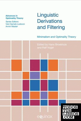 LINGUISTIC DERIVATIONS AND FILTERING: MINIMALISM AND OPTIMALITY THEORY