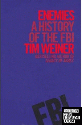 ENEMIES A HISTORY OF THE FBI