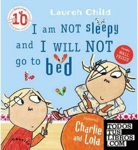 I am Not Sleepy and I Will Not Go to Bed (Charlie and Lola) (pop-up)