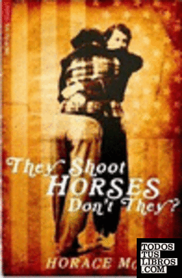 THEY SHOOT HORSES DON T THEY ?