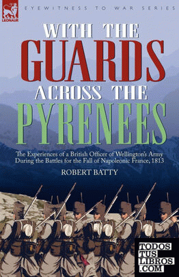 With the Guards Across the Pyrenees