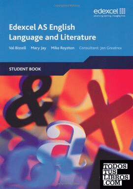 Edexcel as english language and literature: student book.edexcel