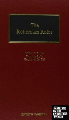 Rotterdam Rules: The UN Convention on Contracts for the International Carriage o