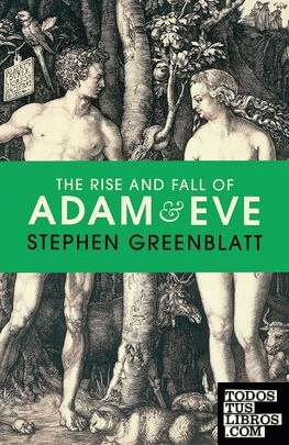 THE RISE AND FALL OF ADAM AND EVE