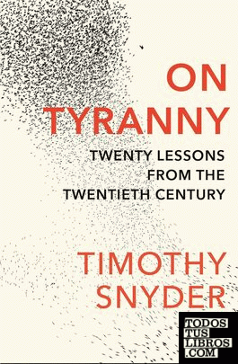On Tyranny: Twenty Lessons from the Twentieth Century